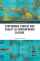 Book cover of: Performing Fantasy and Reality in Contemporary Culture