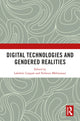 Book cover of: Digital Technologies and Gendered Realities. By: Lakshmi Lingam