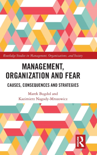 Book cover of: Management, Organization and Fear. By: Marek Bugdol