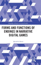 Book cover of: Forms and Functions of Endings in Narrative Digital Games. By: Michelle Herte