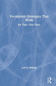 Book cover of: Vocabulary Strategies That Work. By: Lori G. Wilfong