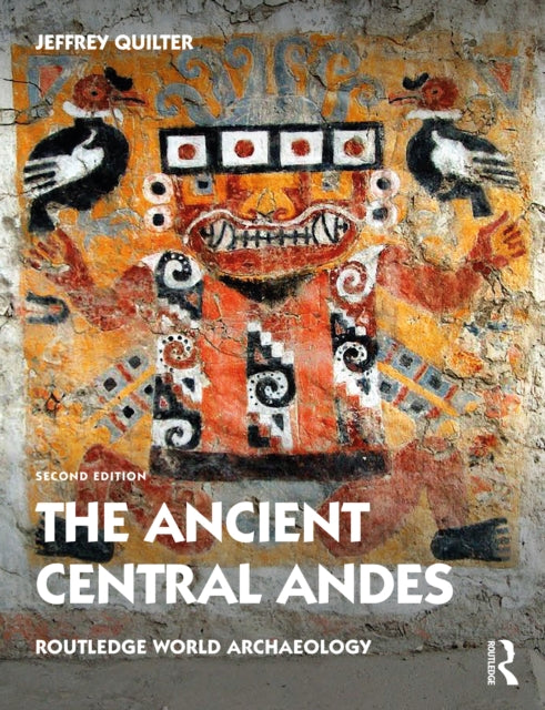 Book cover of: Ancient Central Andes. By: Jeffrey Quilter