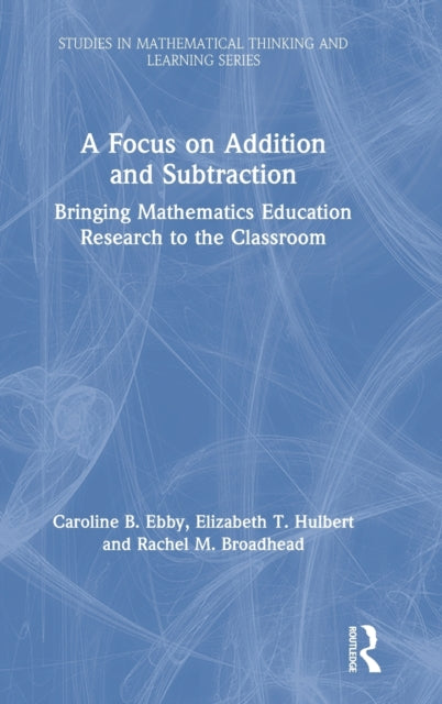 Book cover of: Focus on Addition and Subtraction. By: Caroline B. Ebby