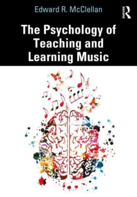 Book cover of: Psychology of Teaching and Learning Music. By: Edward R. McClellan