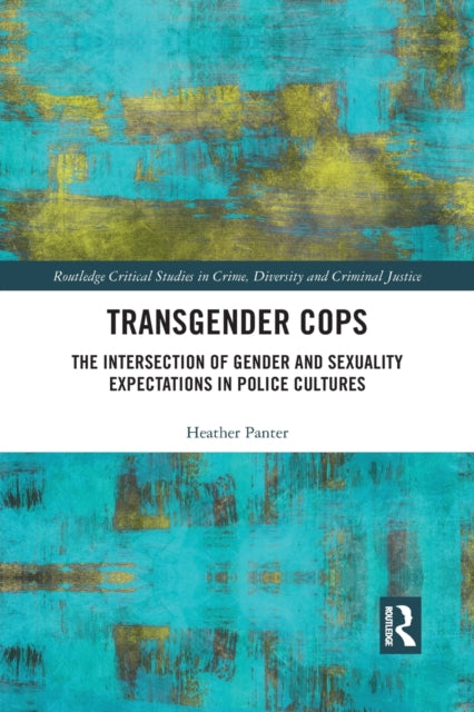 Book cover of: Transgender Cops. By: Heather Panter