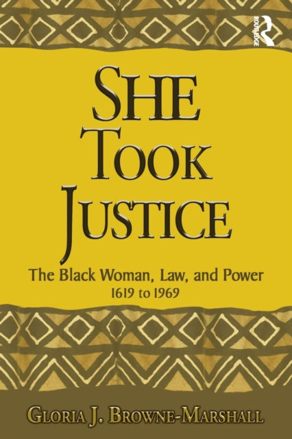 Book cover of: She Took Justice. By: Gloria J. Browne-Marshall