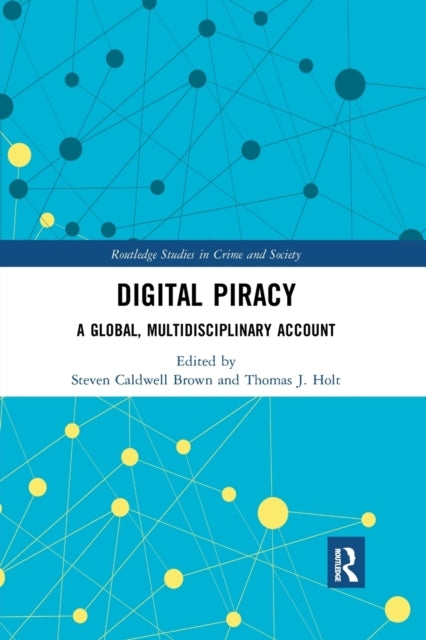 Book cover of: Digital Piracy. By: Steven Caldwell Brown