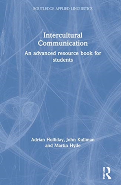 Book cover of: Intercultural Communication. By: Adrian Holliday