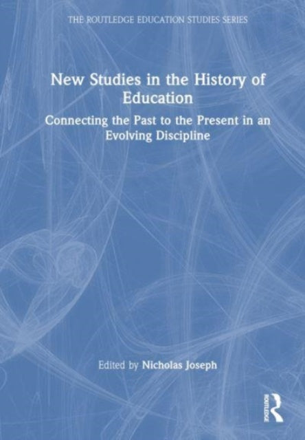 Book cover of: New Studies in the History of Education. By: Nicholas Joseph