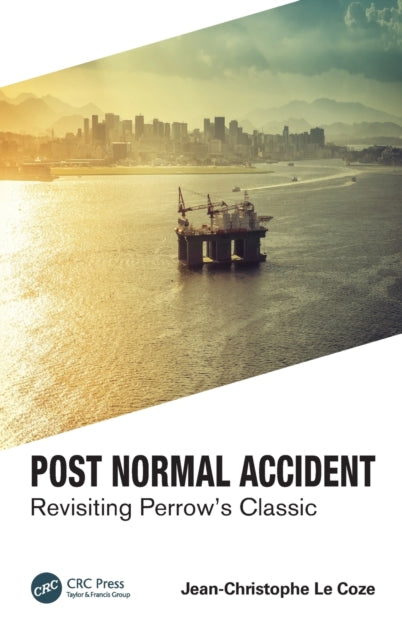 Book cover of: Post Normal Accident. By: Jean-Christophe Le Coze