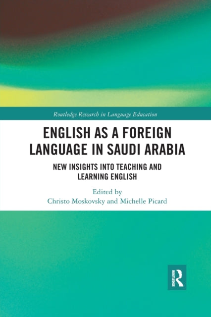 Book cover of: English as a Foreign Language in Saudi Arabia. By: Christo Moskovsky