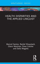 Book cover of: Health Disparities and the Applied Linguist. By: Maricel Guiao Santos