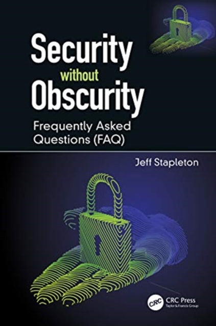 Book cover of: Security without Obscurity. By: Jeffrey James Stapleton