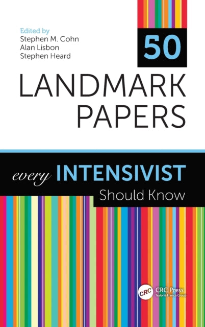 50 Landmark Papers every Intensivist Should Know