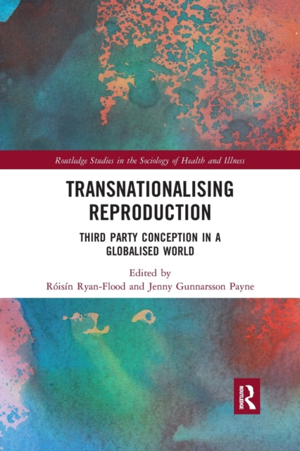Book cover of: Transnationalising Reproduction. By: Roisin Ryan Flood