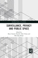 Book cover of: Surveillance, Privacy and Public Space. By: Bryce Clayton Newell