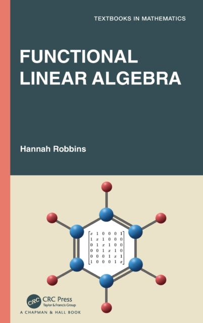 Book cover of: Functional Linear Algebra. By: Hannah Robbins
