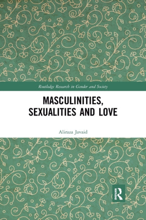 Masculinities, Sexualities and Love