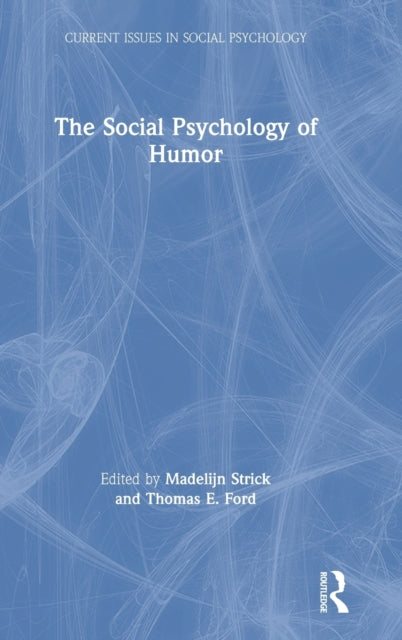 Book cover of: Social Psychology of Humor. By: Madelijn Strick