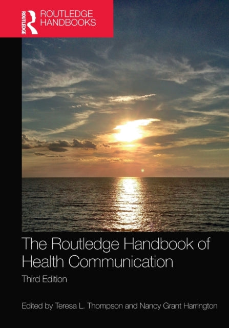 Book cover of: Routledge Handbook of Health Communication. By: Teresa L. Thompson