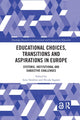 Book cover of: Educational Choices, Transitions and Aspirations in Europe. By: Aina Tarabini