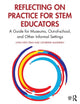 Book cover of: Reflecting on Practice for STEM Educators. By: Lynn Uyen Tran