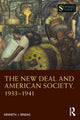 Book cover of: New Deal and American Society, 1933–1941. By: Kenneth J. Bindas