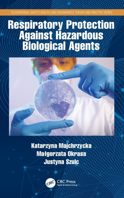 Respiratory Protection Against Hazardous Biological Agents