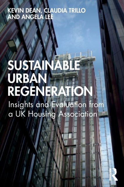 Book cover of: Sustainable Urban Regeneration. By: Kevin Dean