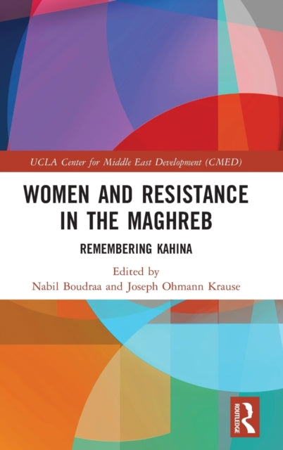 Book cover of: Women and Resistance in the Maghreb. By: Nabil Boudraa