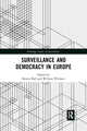 Book cover of: Surveillance and Democracy in Europe. By: Kirstie Ball