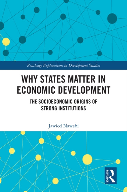 Book cover of: Why States Matter in Economic Development