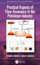 Book cover of: Practical Aspects of Flow Assurance in the Petroleum Industry. By: Jitendra Sangwai