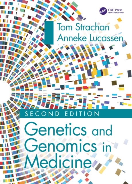 Book cover of: Genetics and Genomics in Medicine. By: Tom Strachan