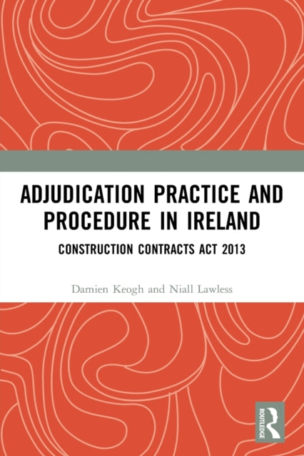 Adjudication Practice and Procedure in Ireland