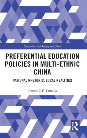 Preferential Education Policies in Multi-ethnic China