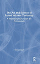 Book cover of: Art and Science of Expert Witness Testimony. By: Karen Postal