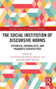 Book cover of: Social Institution of Discursive Norms. By: Leo Townsend