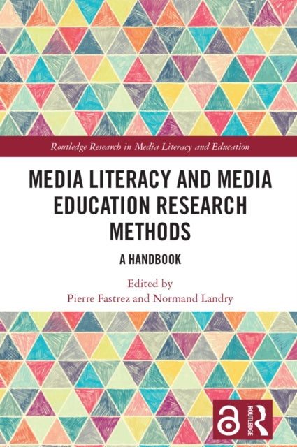 Book cover of: Media Literacy and Media Education Research Methods. By: Pierre Fastrez