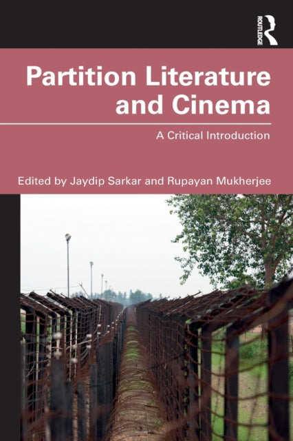 Book cover of: Partition Literature and Cinema. By: Jaydip Sarkar