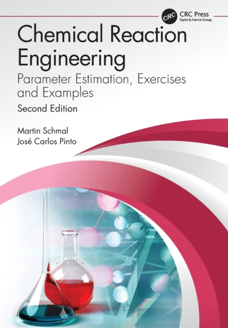 Book cover of: Chemical Reaction Engineering. By: Martin Schmal