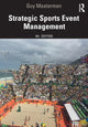 Book cover of: Strategic Sports Event Management. By: Guy Masterman