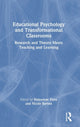 Book cover of: Educational Psychology and Transformational Classrooms. By: Helenrose Fives