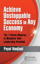 Book cover of: Achieve Unstoppable Success in Any Economy. By: Payal Nanjiani