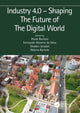 Book cover of: Industry 4.0 – Shaping The Future of The Digital World. By: Paulo Jorge da Silva Bartolo