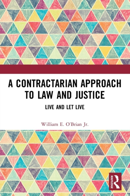 A Contractarian Approach to Law and Justice