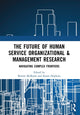 Book cover of: Future of Human Service Organizational & Management Research. By: Bowen McBeath