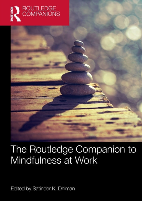 Book cover of: Routledge Companion to Mindfulness at Work. By: Satinder Dhiman