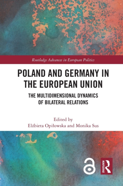 Book cover of: Poland and Germany in the European Union. By: Elżbieta Opiłowska