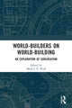 Book cover of: World-Builders on World-Building. By: Mark J. P. Wolf
